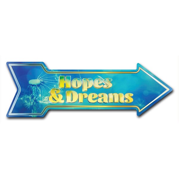Signmission Hopes And Dreams Arrow Decal Funny Home Decor 18in Wide D-A-999815 - main